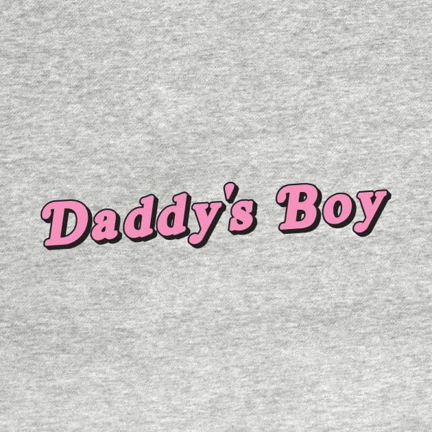 Daddy's Boy by Ponk